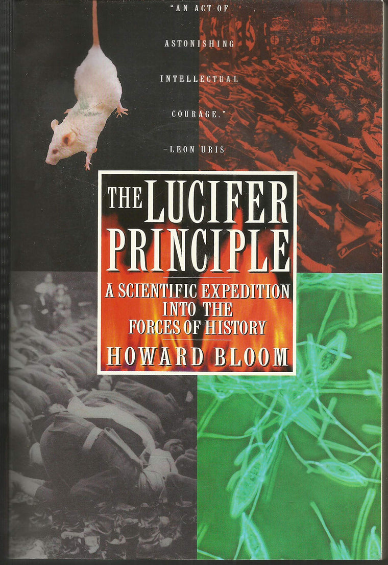 The Lucifer Principle: A Scientific Expedition into the Forces of History