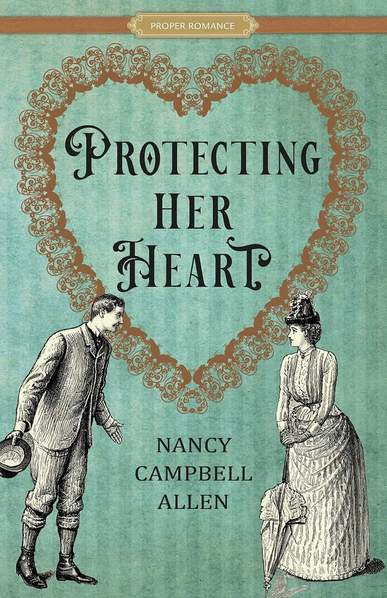 Protecting Her Heart (Proper Romance Victorian)