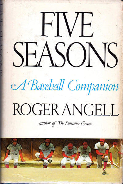 5 Seasons by Roger angell