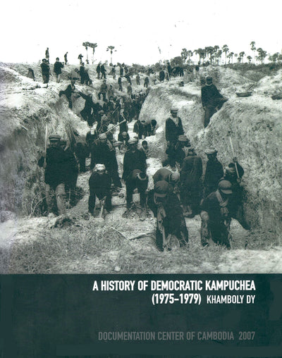 A History of Democratic Kampuchea 1975 - 1979