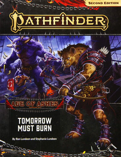 Pathfinder Adventure Path: Tomorrow Must Burn (Age of Ashes 3 of 6) [P2] (Pathfinder Adventure Path: Age of Ashes, 147)