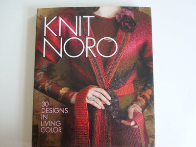 Knit Noro: 30 Designs in Living Color (Knit Noro Collection)
