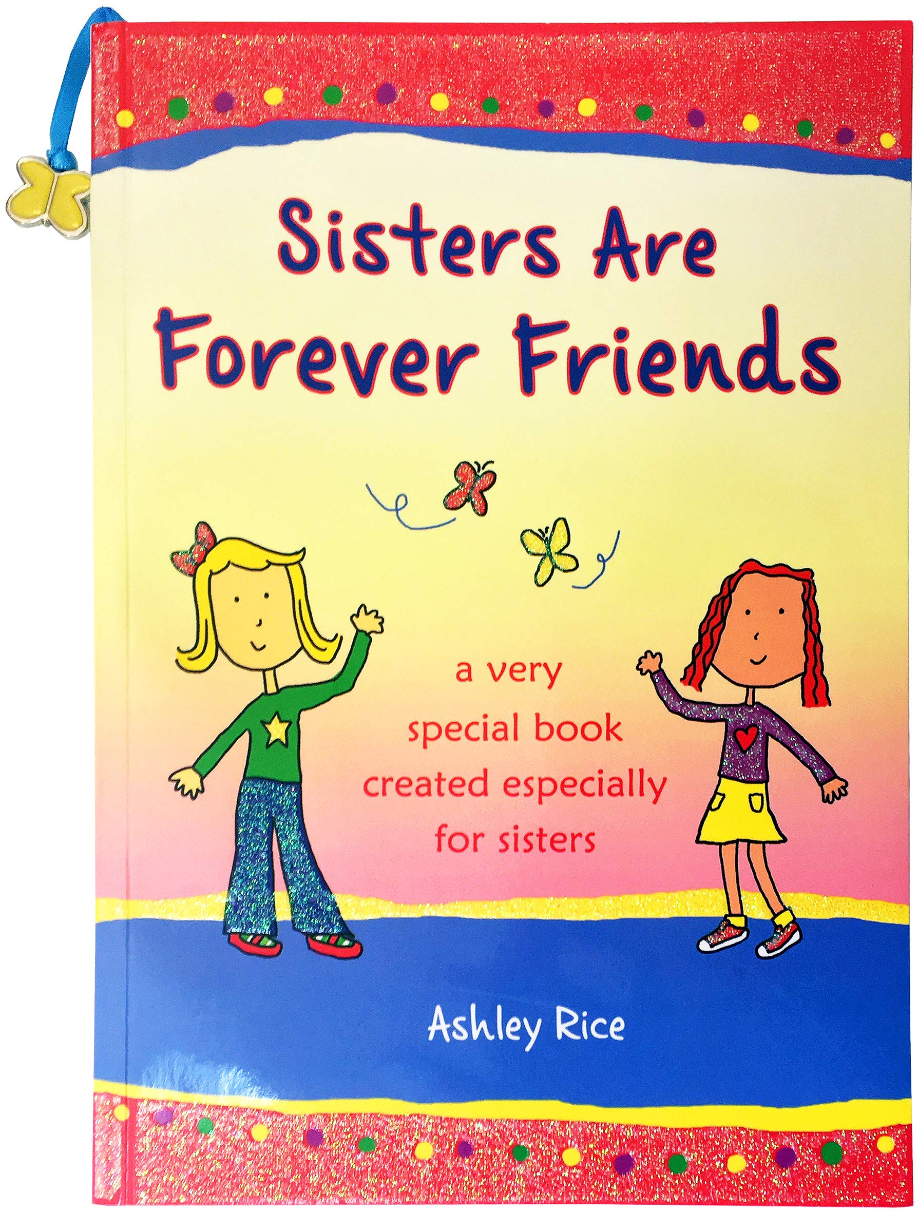 Sisters Are Forever Friends a very special book created especially for sisters by Ashley Rice - Heartwarming Gift Book from Blue Mountain Arts