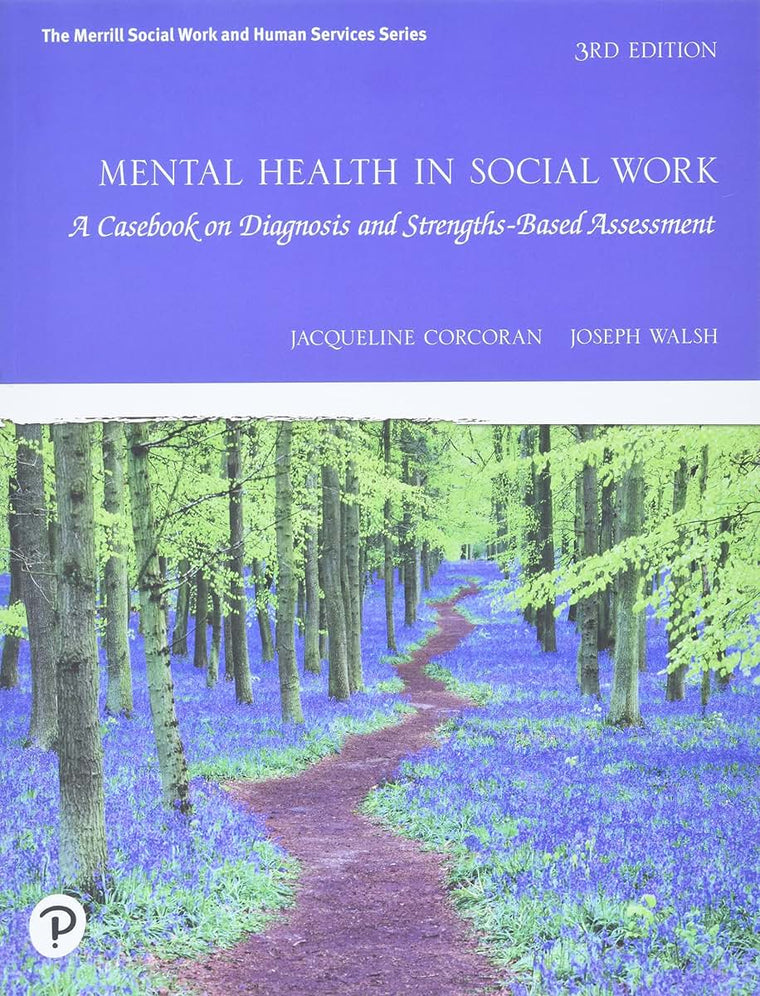 Mental Health in Social Work: A Casebook on Diagnosis and Strengths Based Assessment