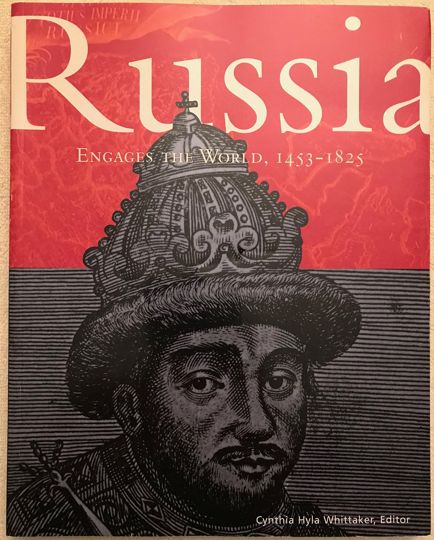 Russia Engages the World, 1453-1825
