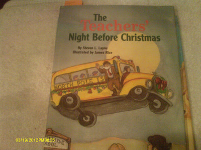 The Teachers' Night Before Christmas (The Night Before Christmas)