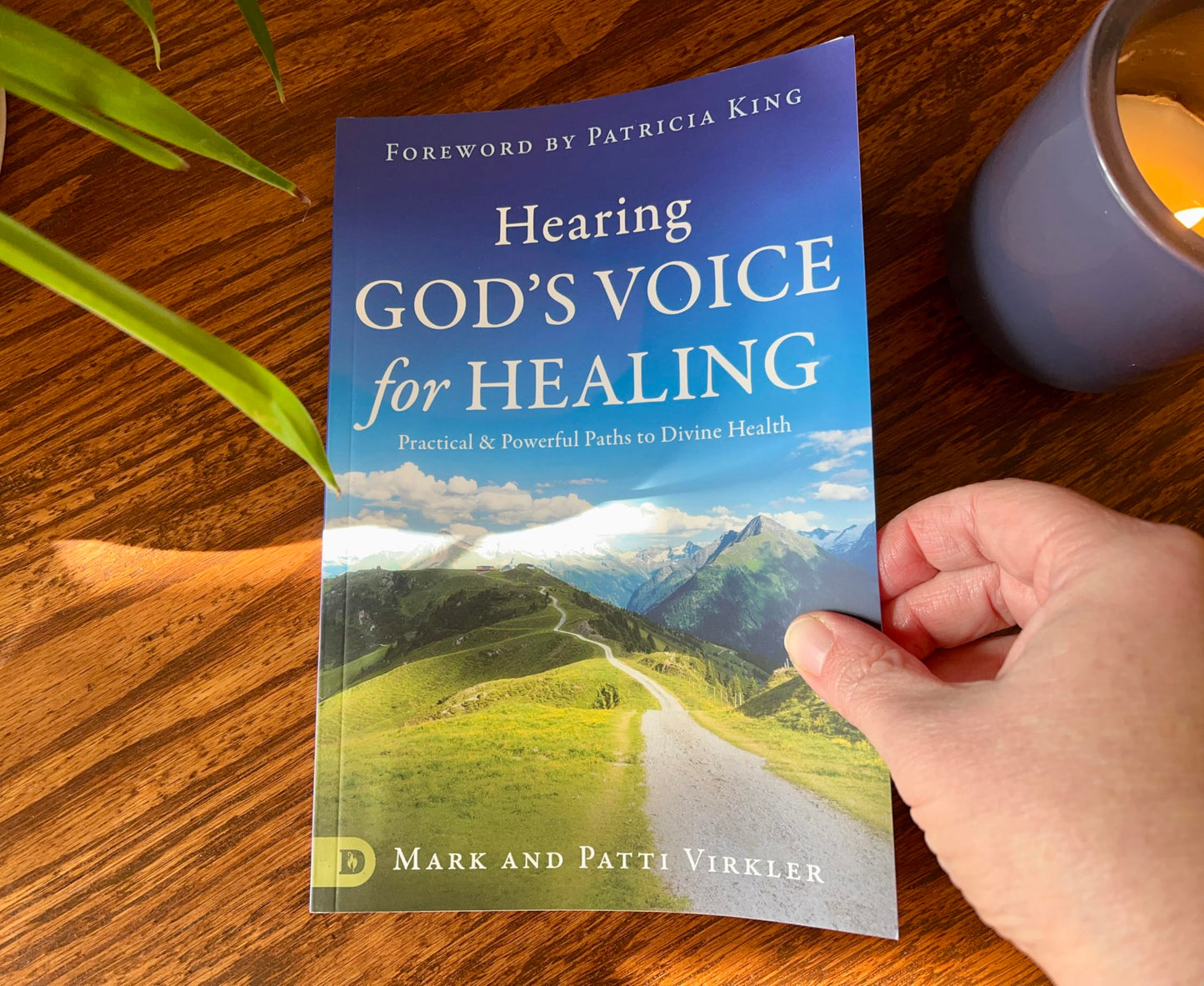 Hearing God's Voice for Healing: Practical and Powerful Paths to Divine Health