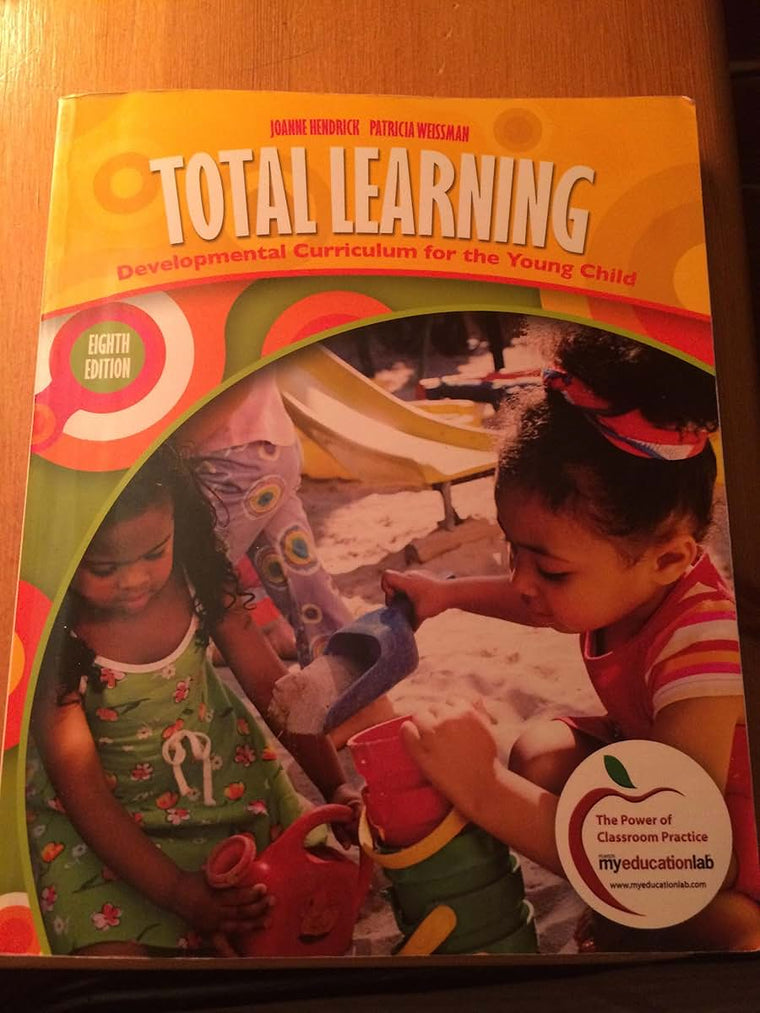 Total Learning: Developmental Curriculum for the Young Child