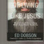 The Year of Living like Jesus: My Journey of Discovering What Jesus Would Really Do