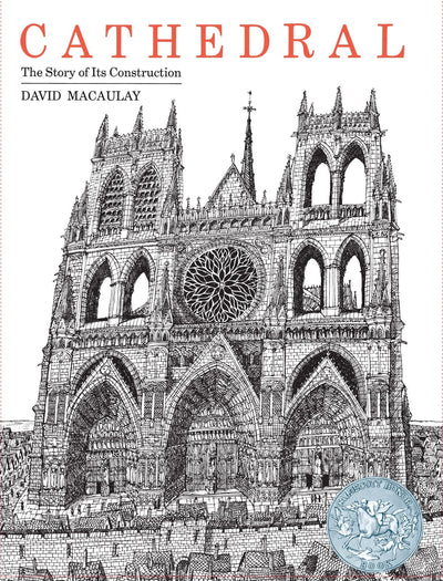 Cathedral: A Caldecott Honor Award Winner by Macaulay, David