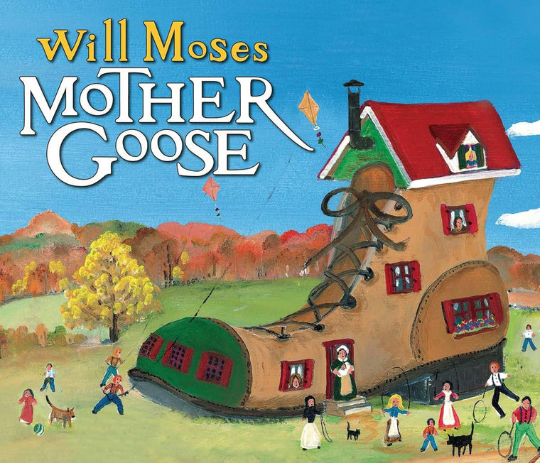 Will Moses' Mother Goose by Moses, Will