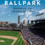 Ballpark: Baseball in the American City