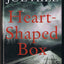 Heart-Shaped Box: A Novel