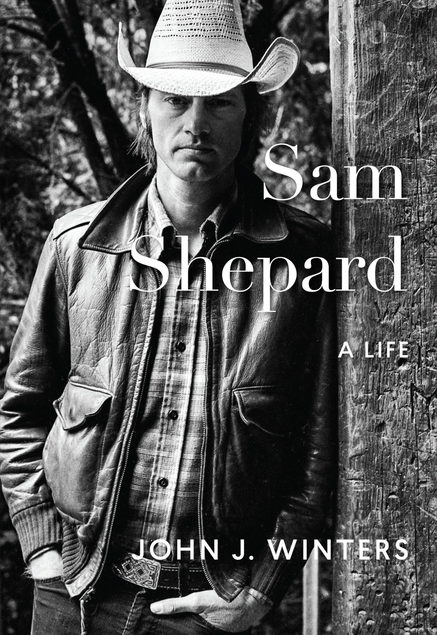 Sam Shepard: A Life