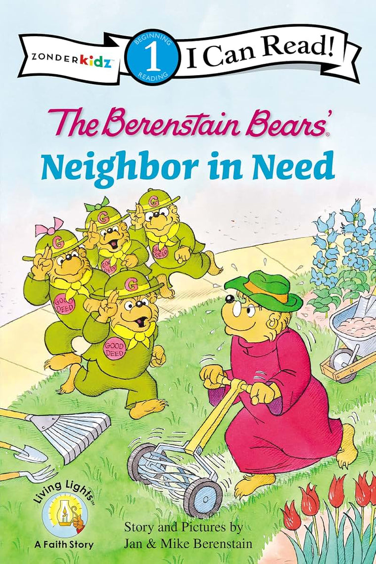 The Berenstain Bears A Neighbor in Need (I Can Read! / Good Deed Scouts / Living Lights)