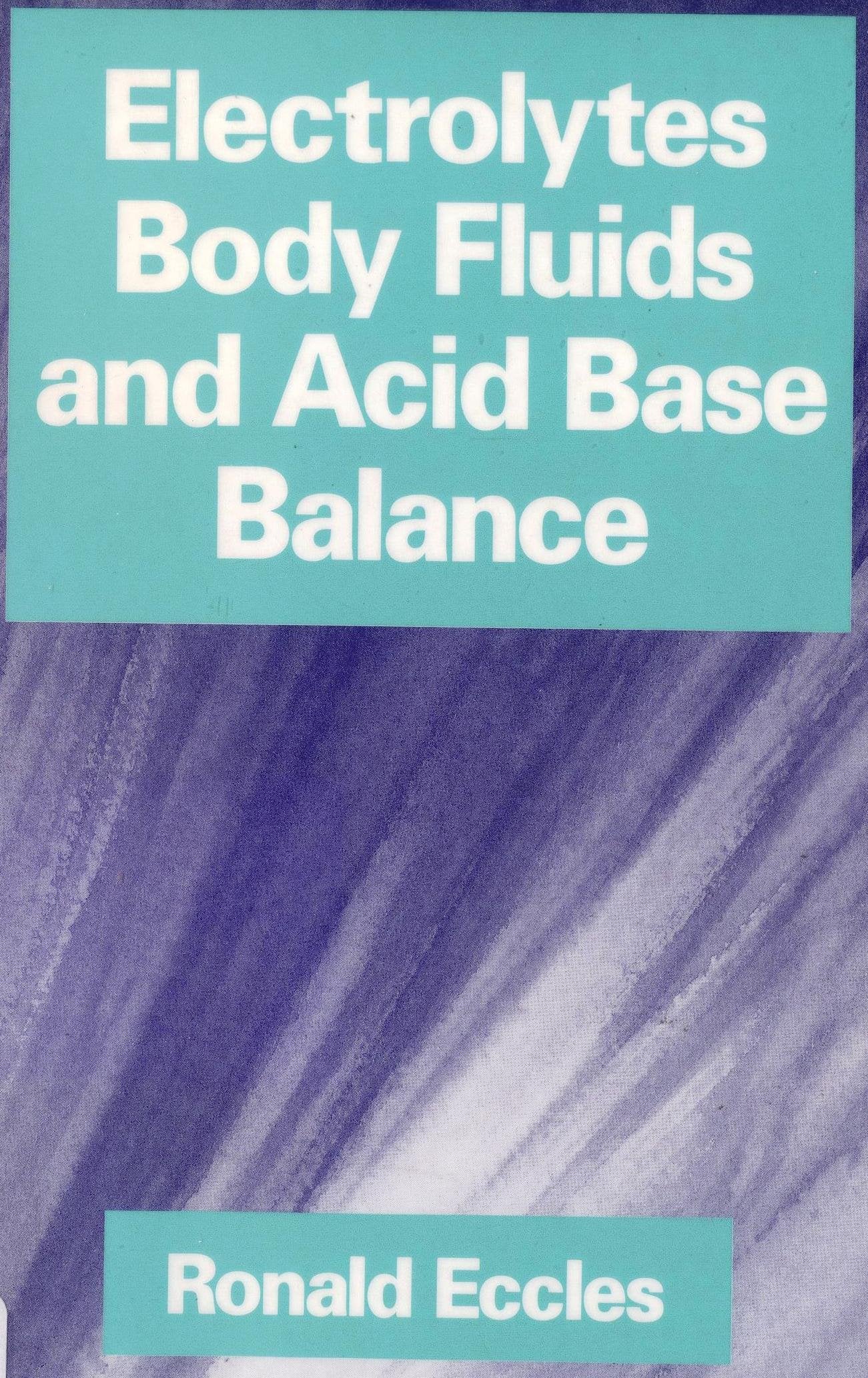 Electrolytes Body Fluids And Acid-Based Balance
