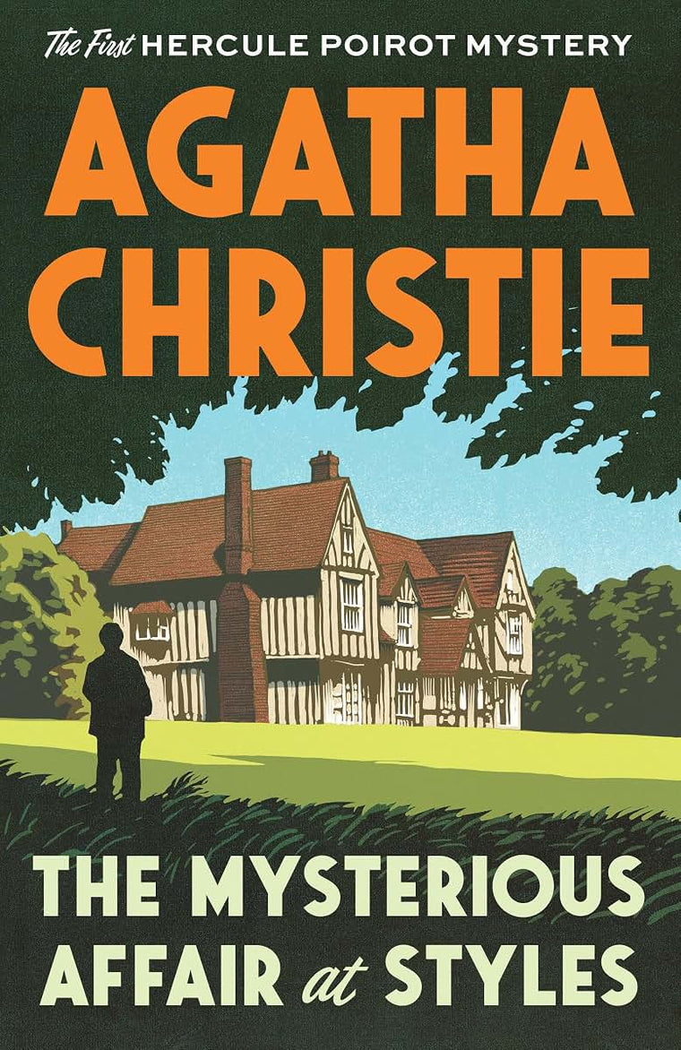 The Mysterious Affair at Styles: The First Hercule Poirot My