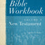 Bible Workbook, Volume 2 -- New Testament