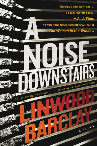 A Noise Downstairs: A Novel by Barclay, Linwood
