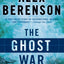 The Ghost War (A John Wells Novel)