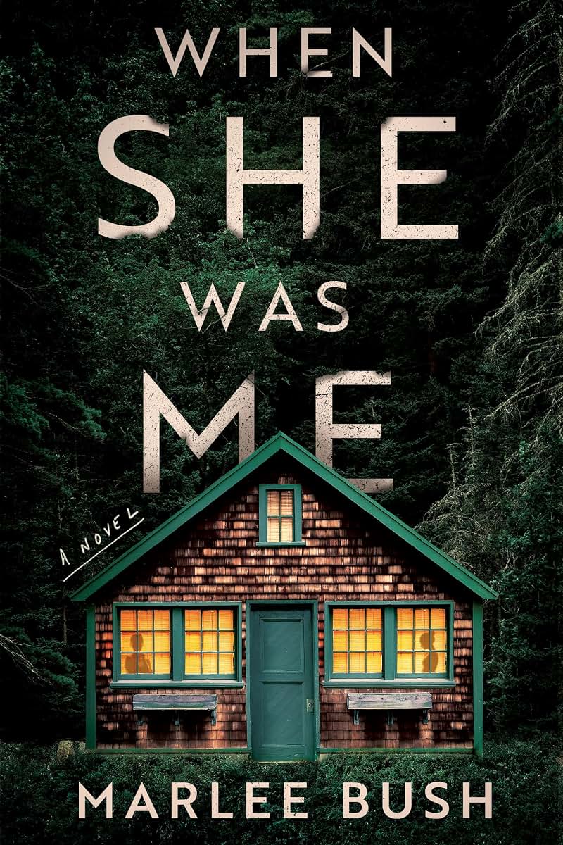 When She Was Me: A Novel