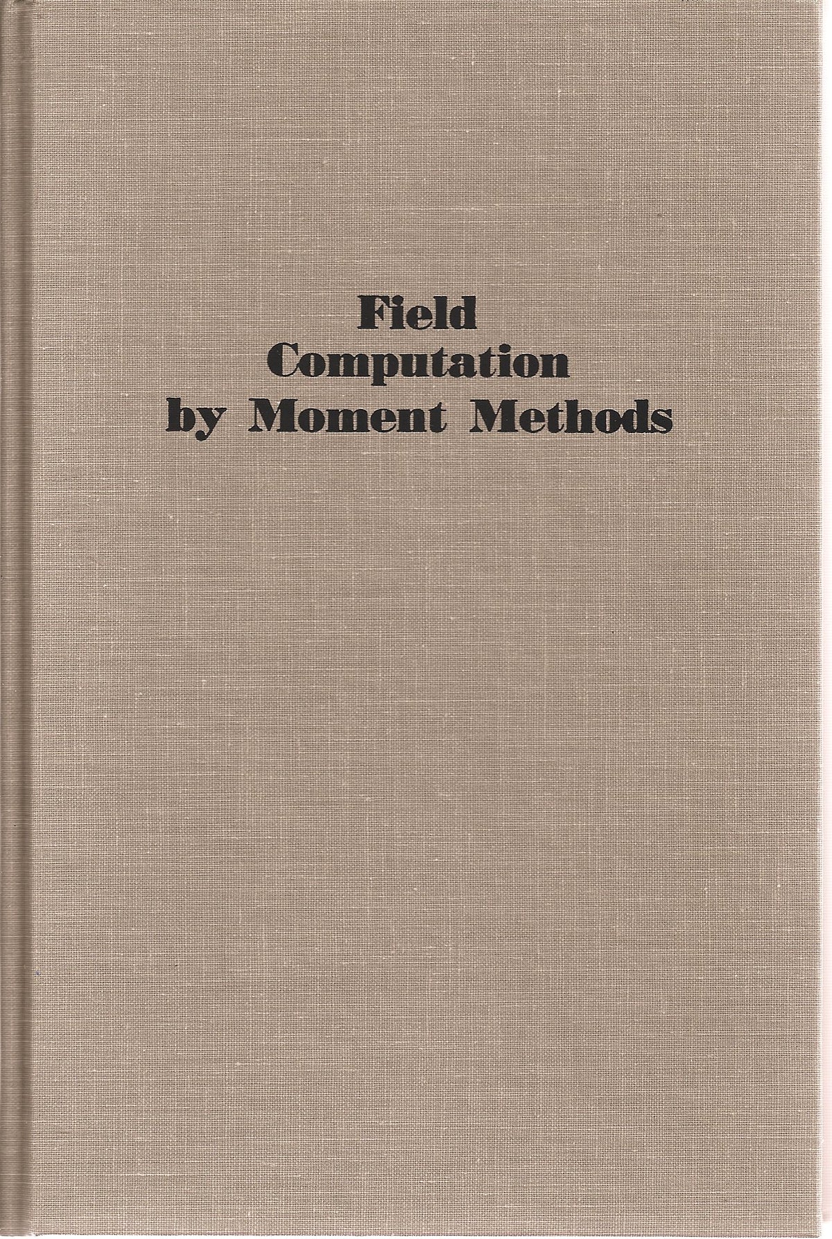 Field Computation by Moment Methods