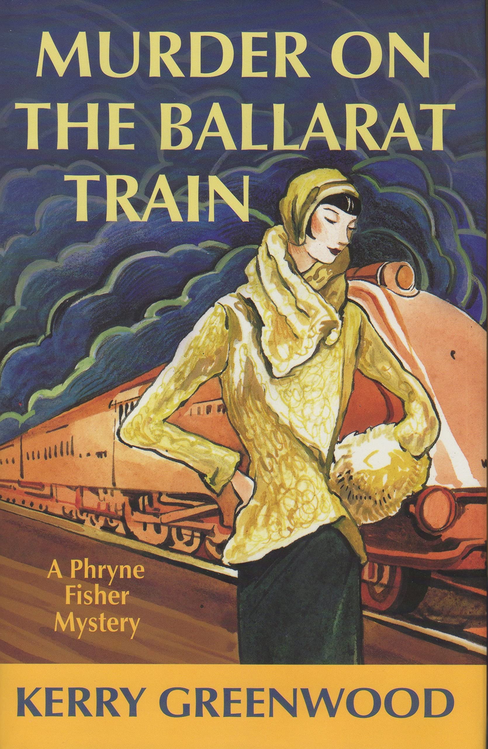 Murder on the Ballarat Train: A Phryne Fisher Mystery