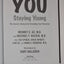 You: Staying Young: The Owner's Manual for Extending Your Wa