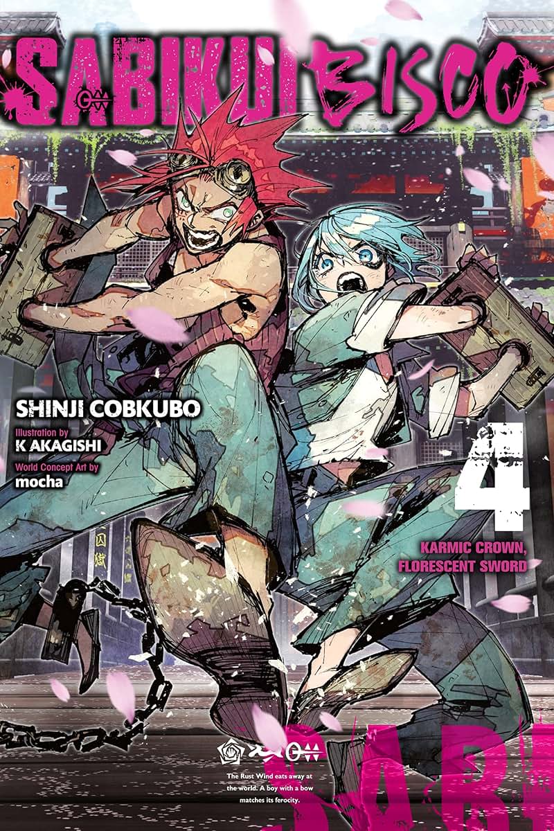 Sabikui Bisco, Vol. 4 (light novel): Karmic Crown, Florescent Sword (Sabikui Bisco (light novel), 4)