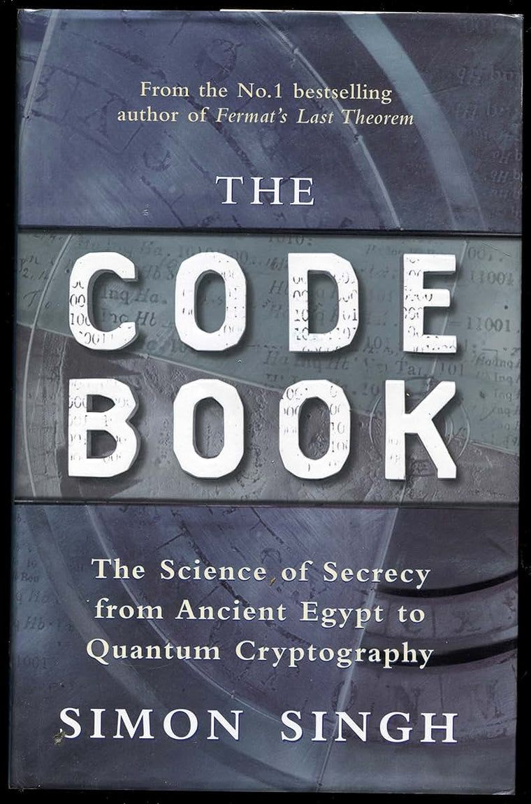 The Code Book: The Evolution of Secrecy from Mary, Queen of