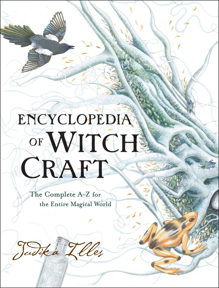 Encyclopedia of Witchcraft: The Complete A-Z for the Entire