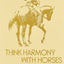 Think Harmony With Horses: An In-Depth Study of Horse/Man Re