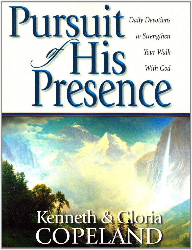 Pursuit of His Presence: Daily Devotions to Strengthen Your Walk With God