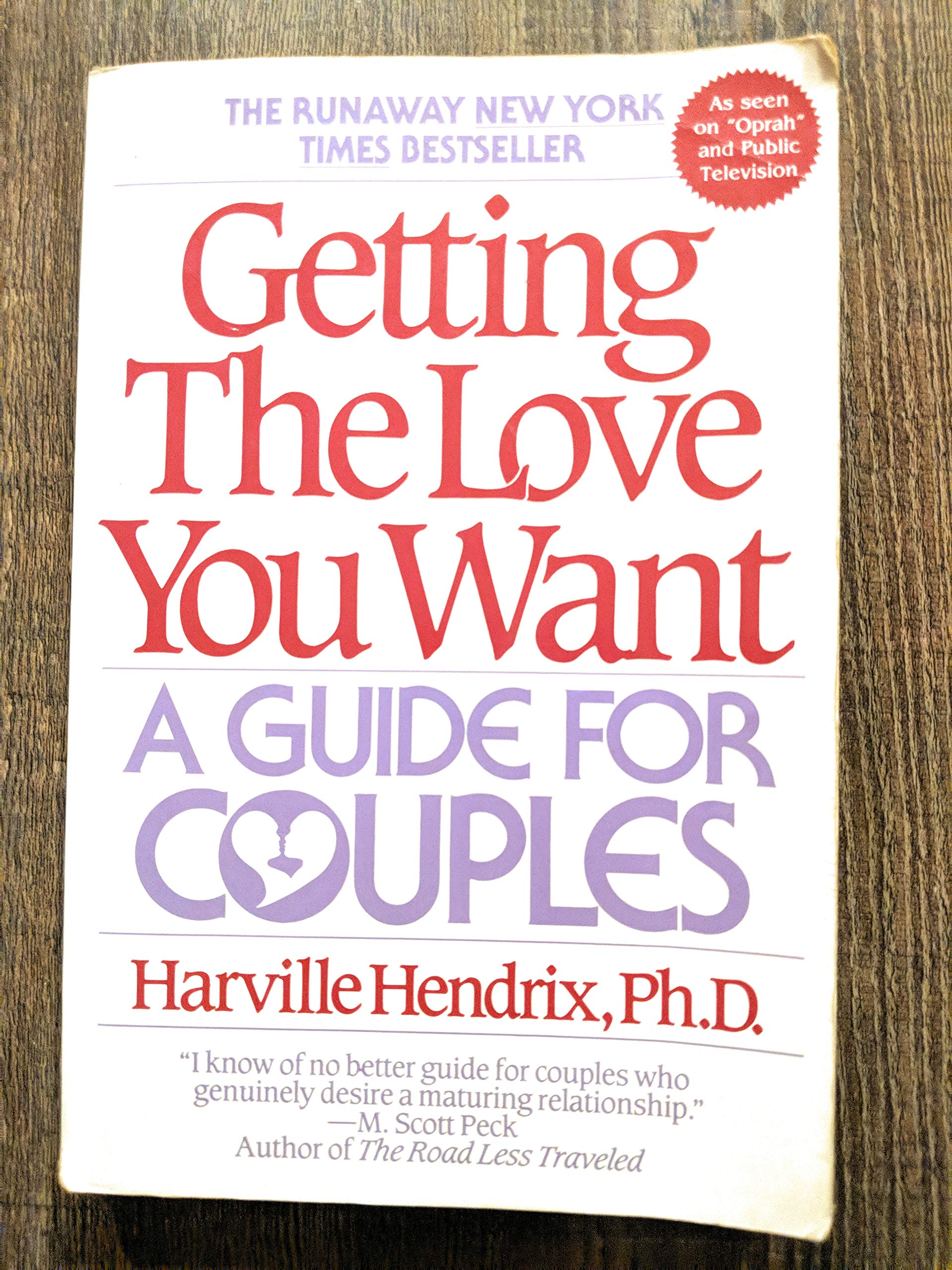 Getting the Love You Want: A Guide for Couples