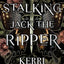 Stalking Jack the Ripper (Stalking Jack the Ripper, 1)