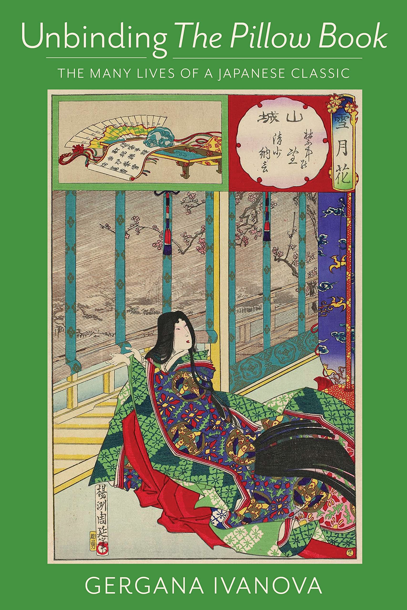 Unbinding The Pillow Book: The Many Lives of a Japanese Classic