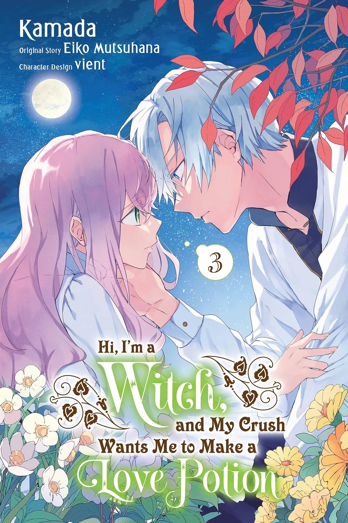 Hi, I'm a Witch, and My Crush Wants Me to Make a Love Potion, Vol. 3 (Volume 3) (Hi, I'm a Witch, and My Crush Wants Me to Make a Love Potion, 3)
