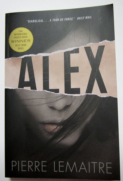 Alex: The Commandant Camille Verhoeven Trilogy (The Commandant Camille Verhoeven Trilogy, 1)