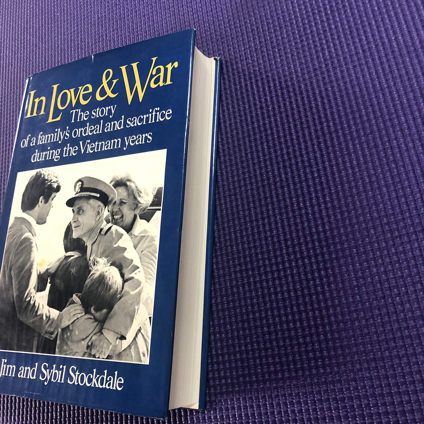 In Love and War: The Story of a Family's Ordeal and Sacrific