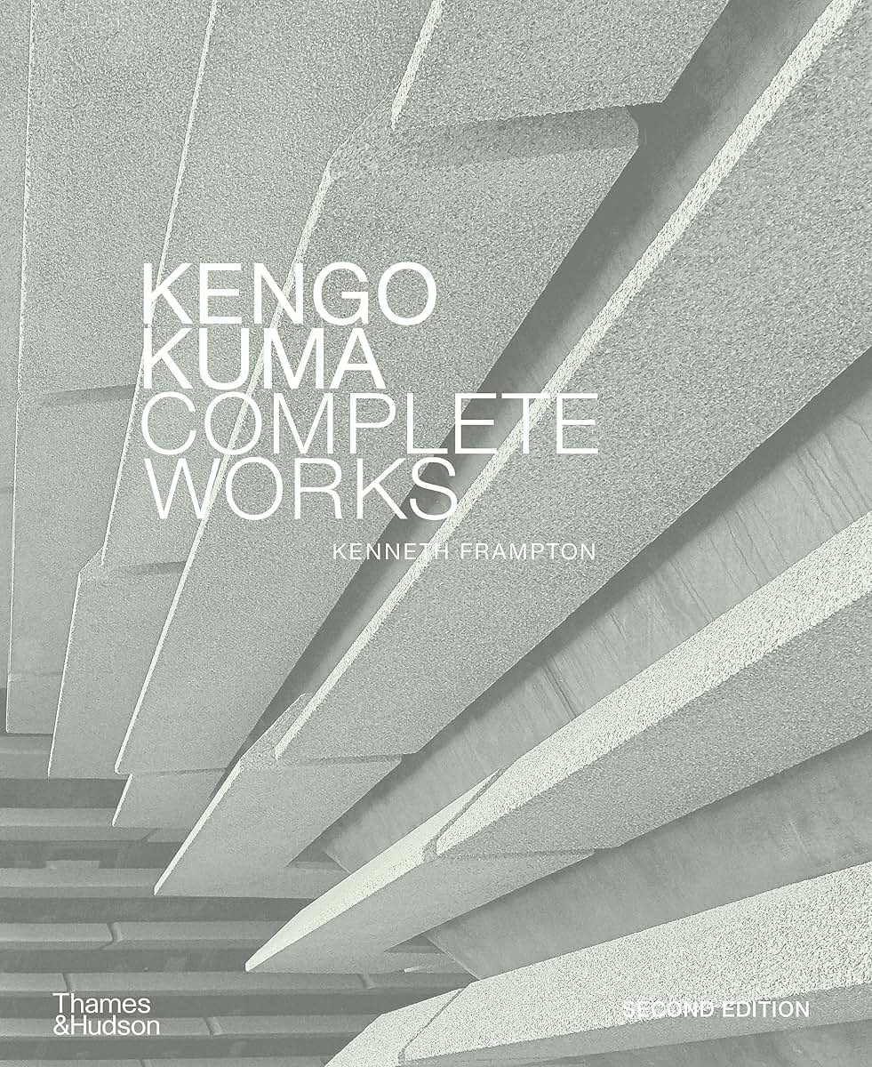 Kengo Kuma: Complete Works: Expanded Edition