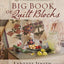 Thimbleberries Big Book of Quilt Blocks