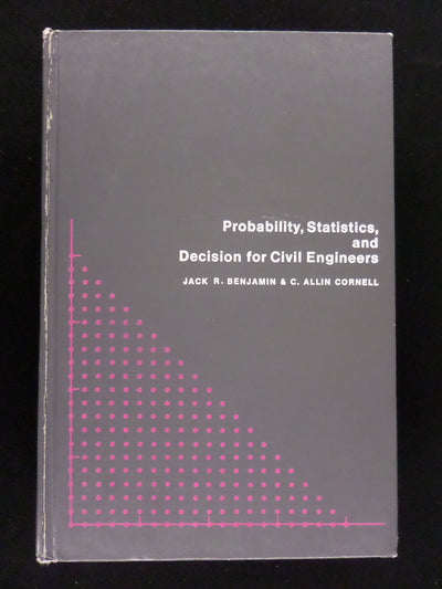 Probability, Statistics, and Decisions for Civil Engineers