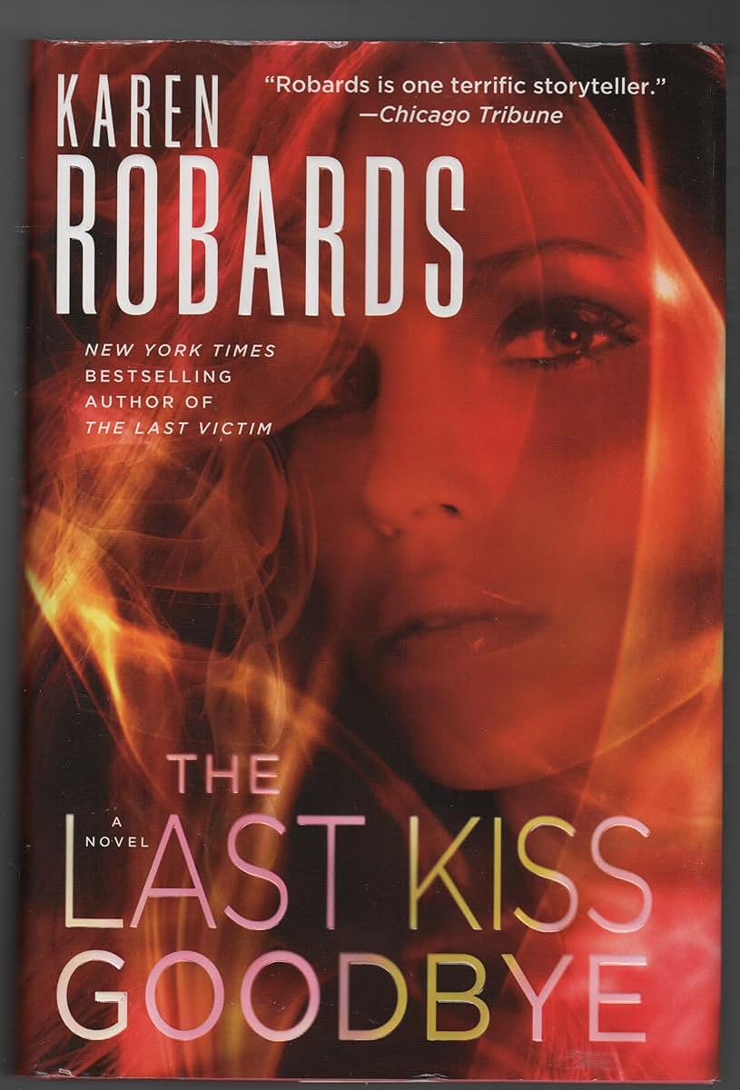 The Last Kiss Goodbye: A Novel (Dr. Charlotte Stone)