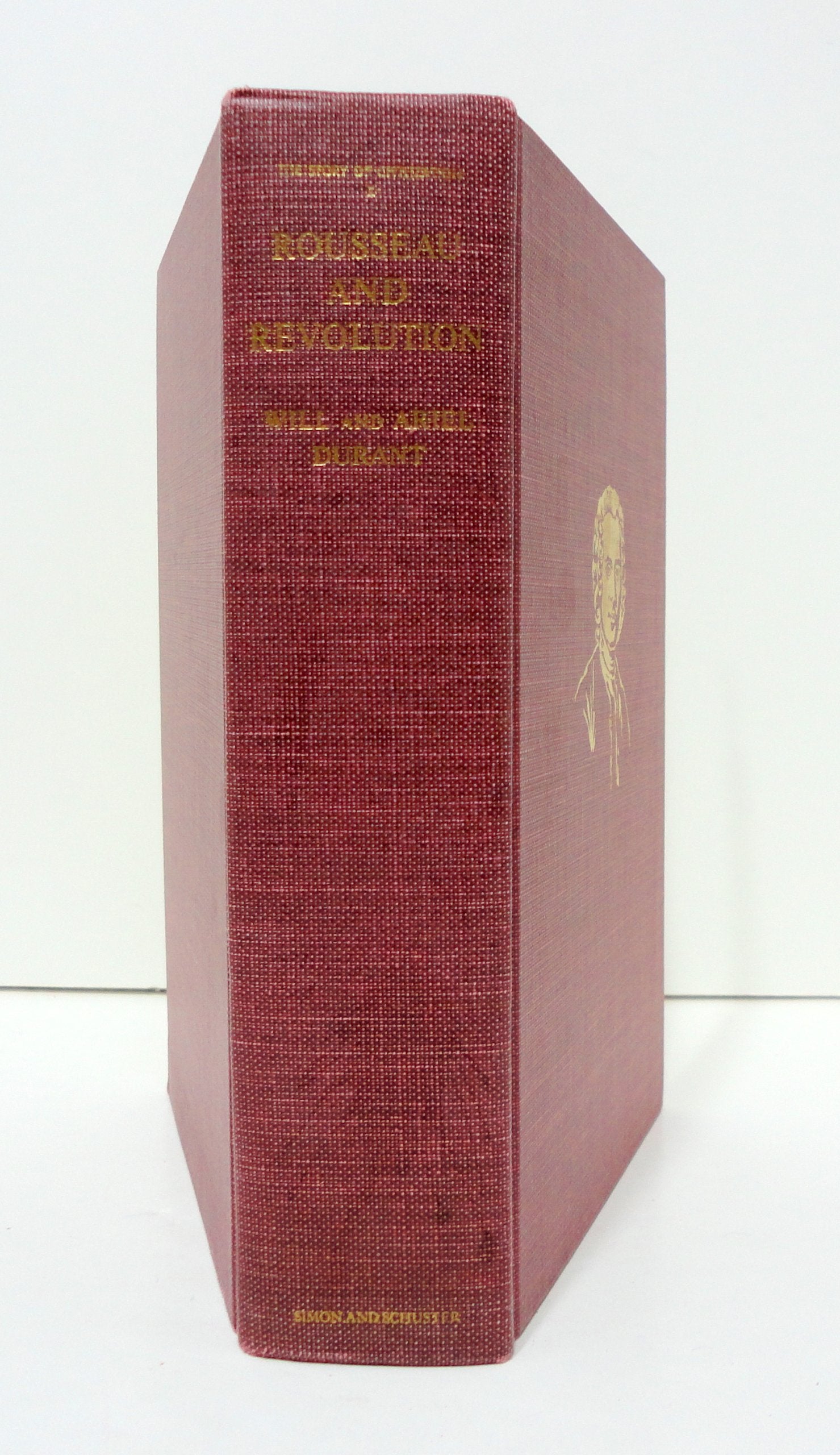 Rousseau and Revolution: A History of Civilization in France, England, and Germany from 1756, and in the Remainder of Europe from 1715 - 1789 (The Story of Civilization X)
