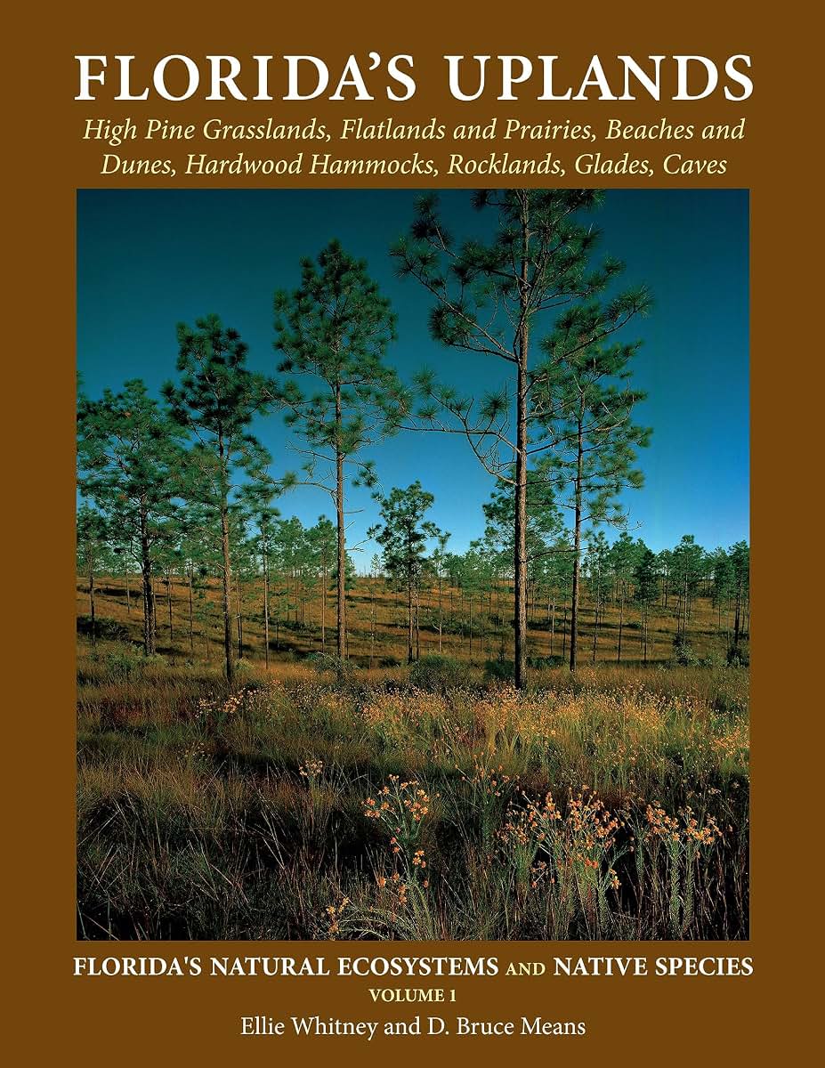 Florida's Uplands (Florida's Natural Ecosystems and Native Species)