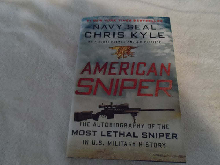 American Sniper: The Autobiography of the Most Lethal Sniper