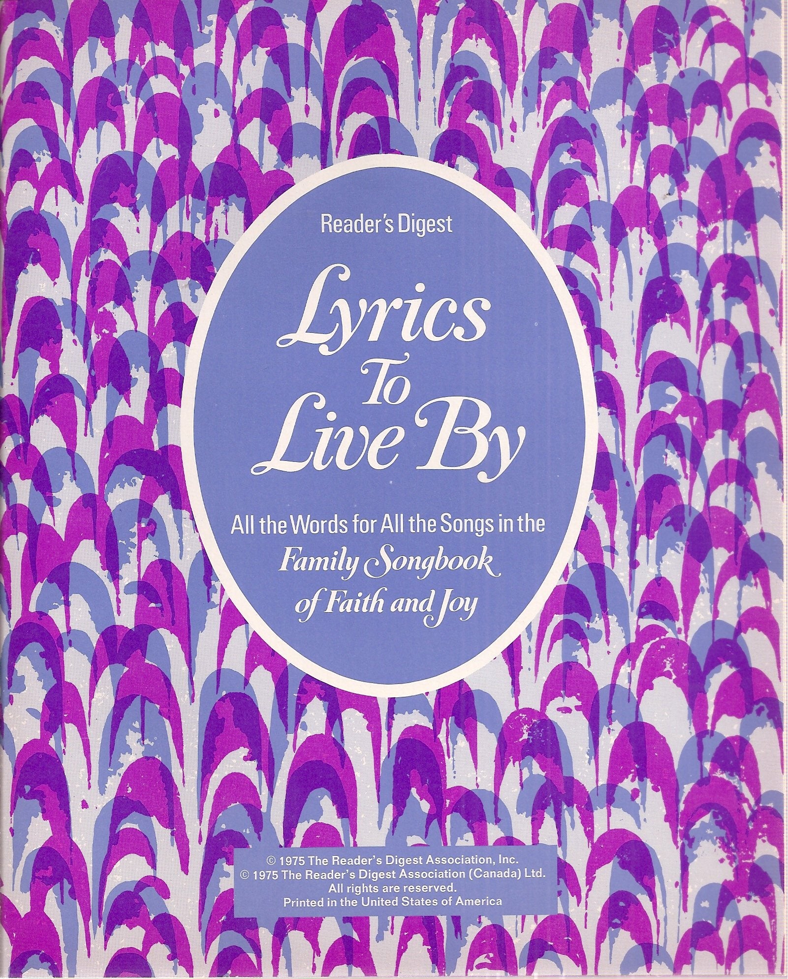 Reader's Digest Family Songbook of Faith and Joy - 129 All-Time Inspirational Favorites (Booklet included)