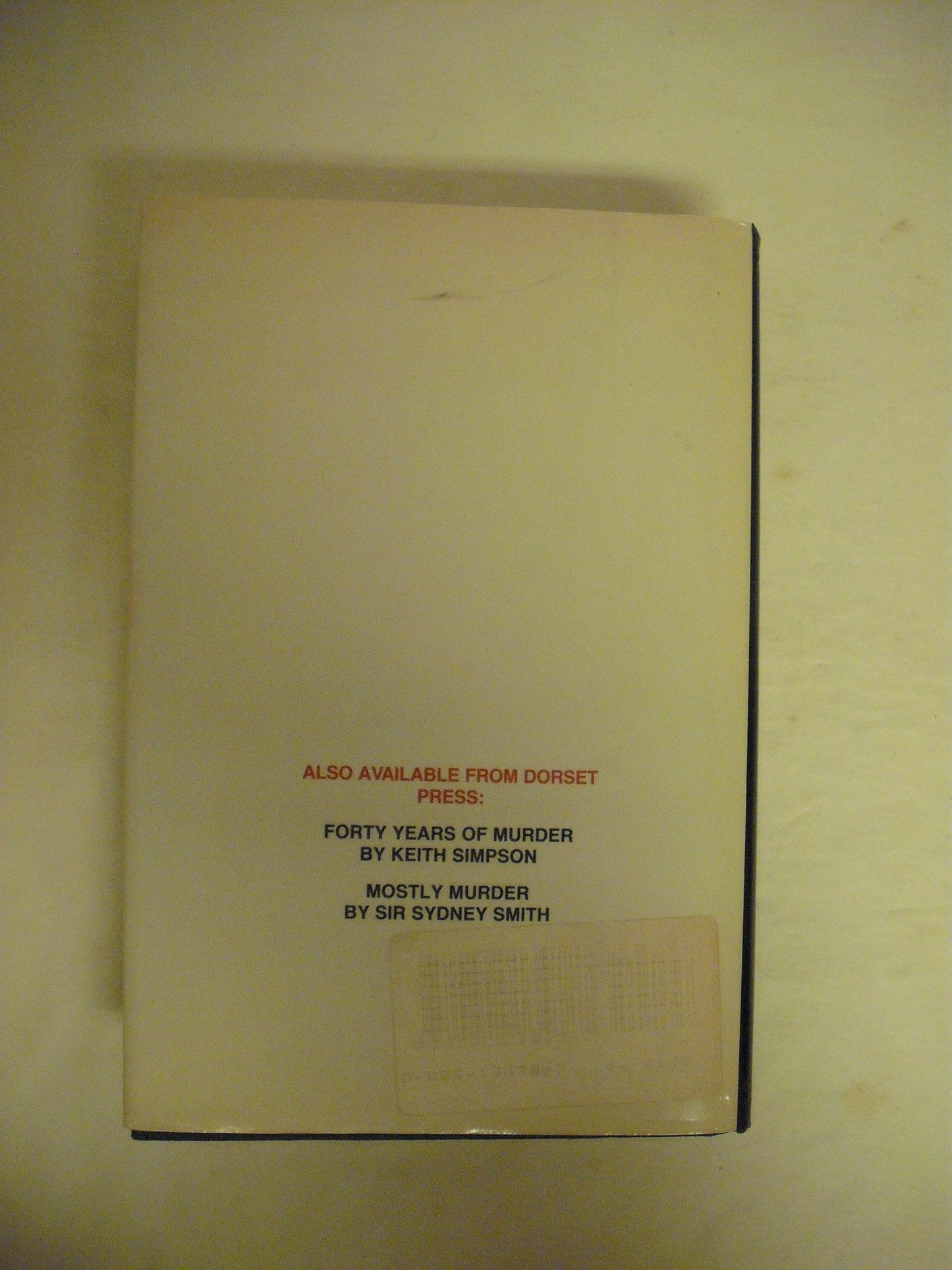 Bernard Spilsbury: His Life and Cases