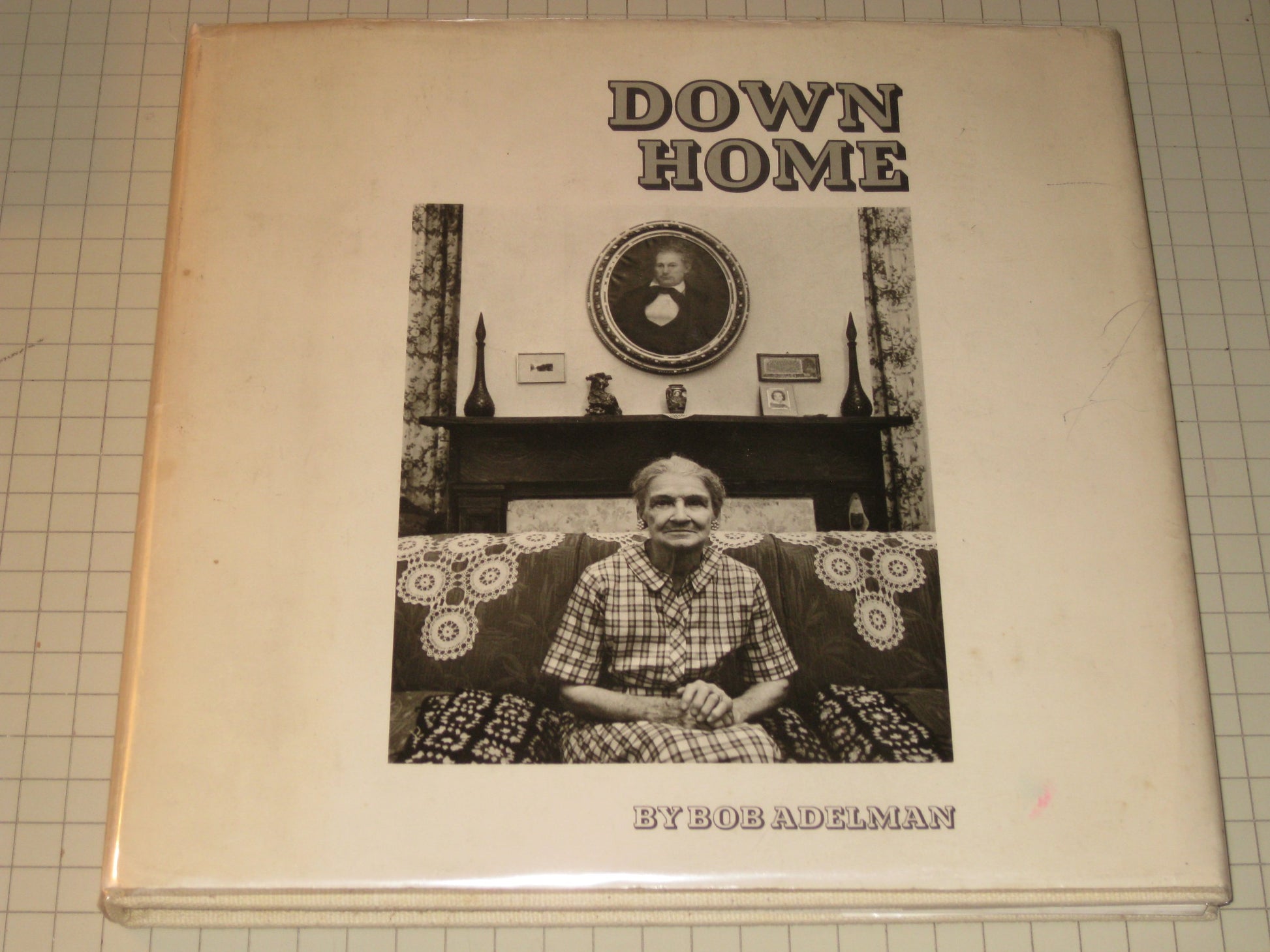 Down Home: Camden, Alabama (A Prairie House Book)