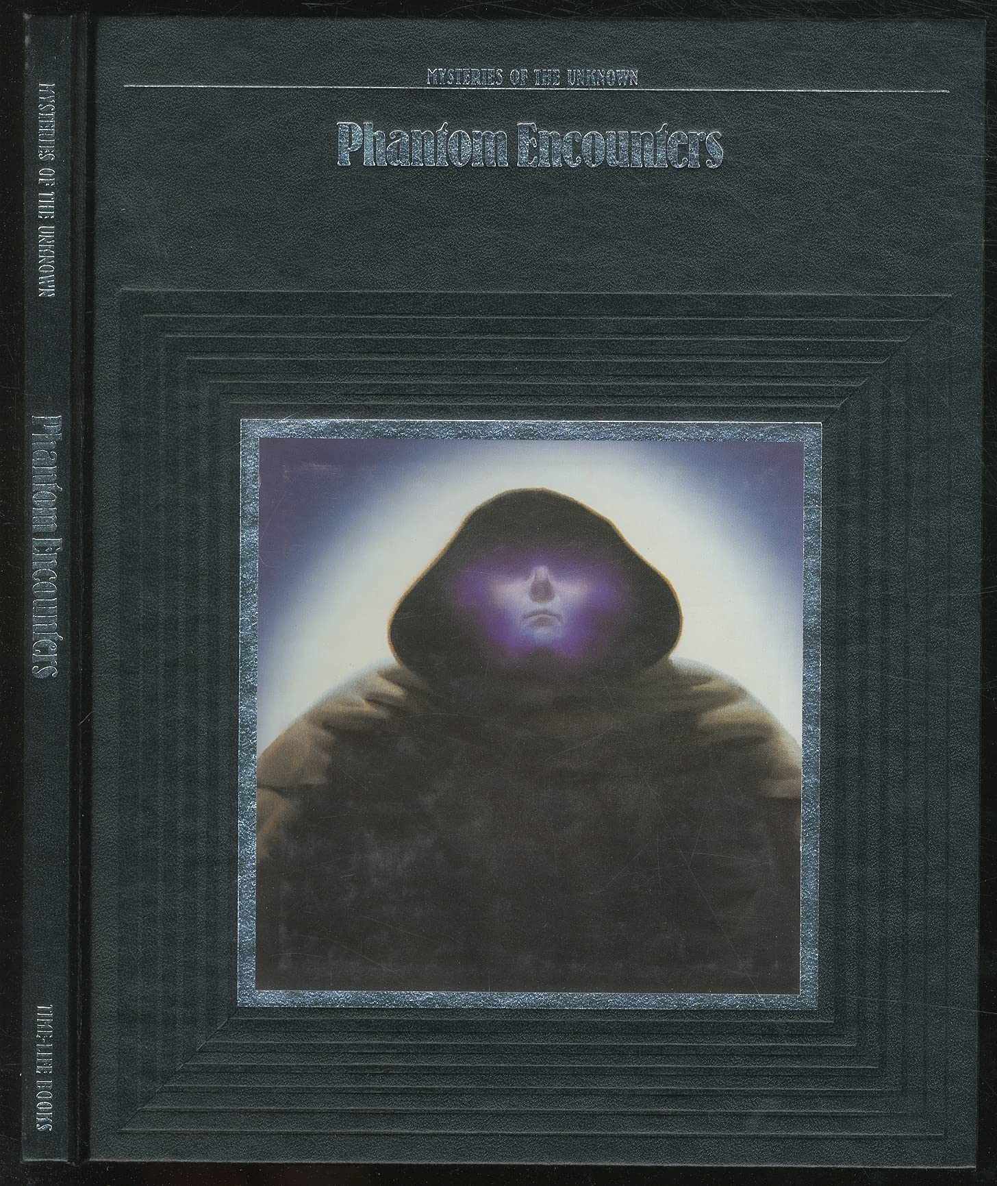 Phantom Encounters (Mysteries of the Unknown)